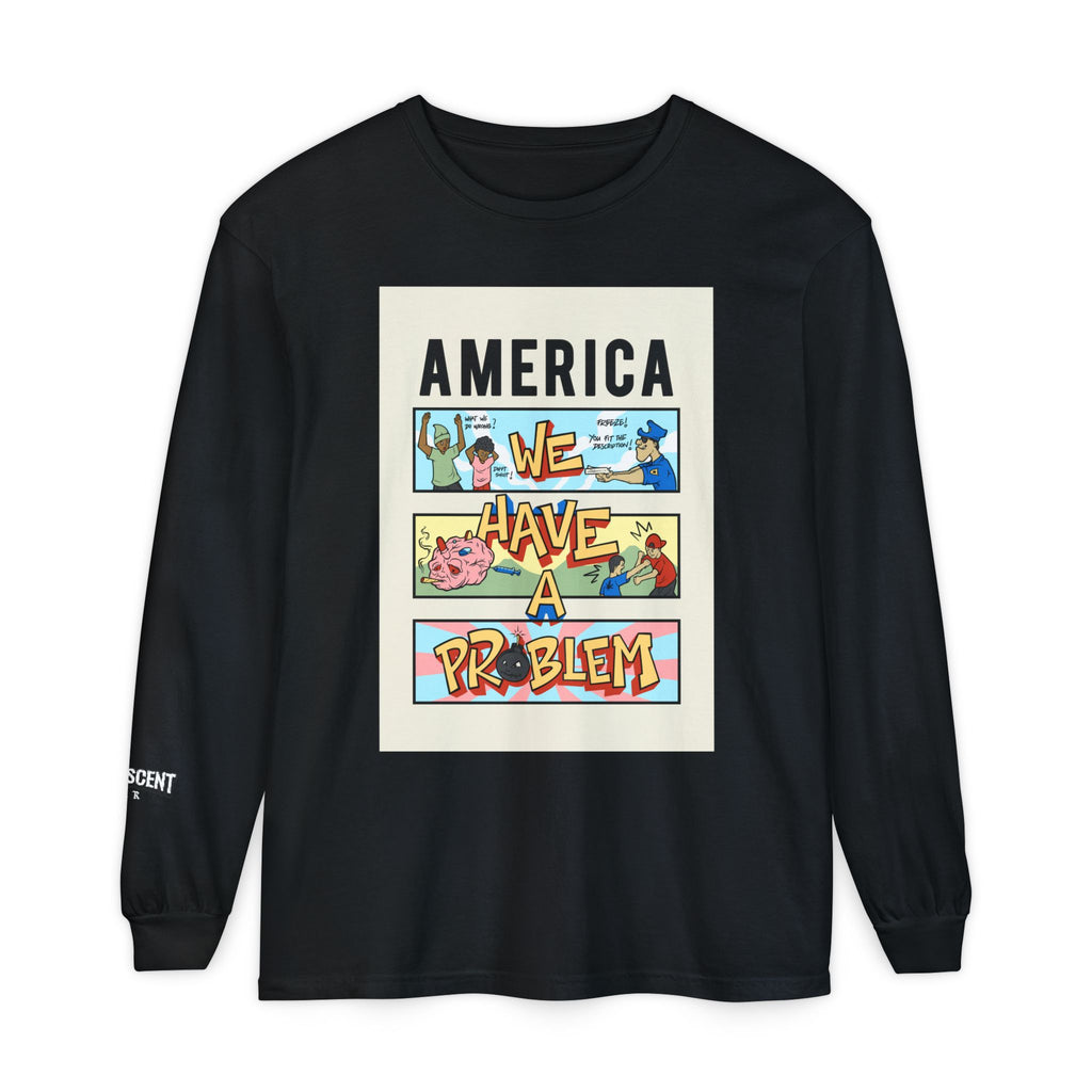 Long Sleeve Tee — "America We Have a Problem" Reminiscent Wear