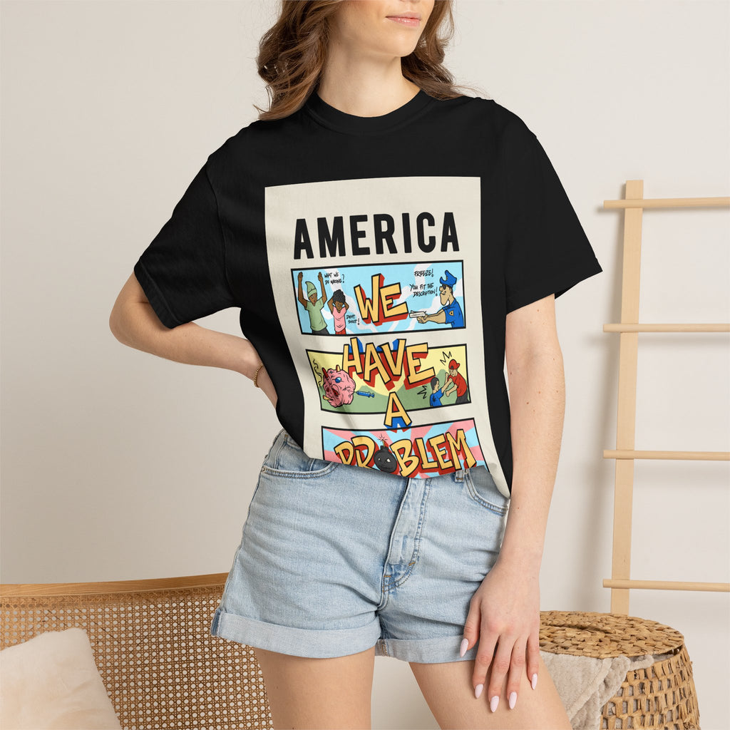 America We Have a Problem T-Shirt - Reminiscent Wear Graphic Tee