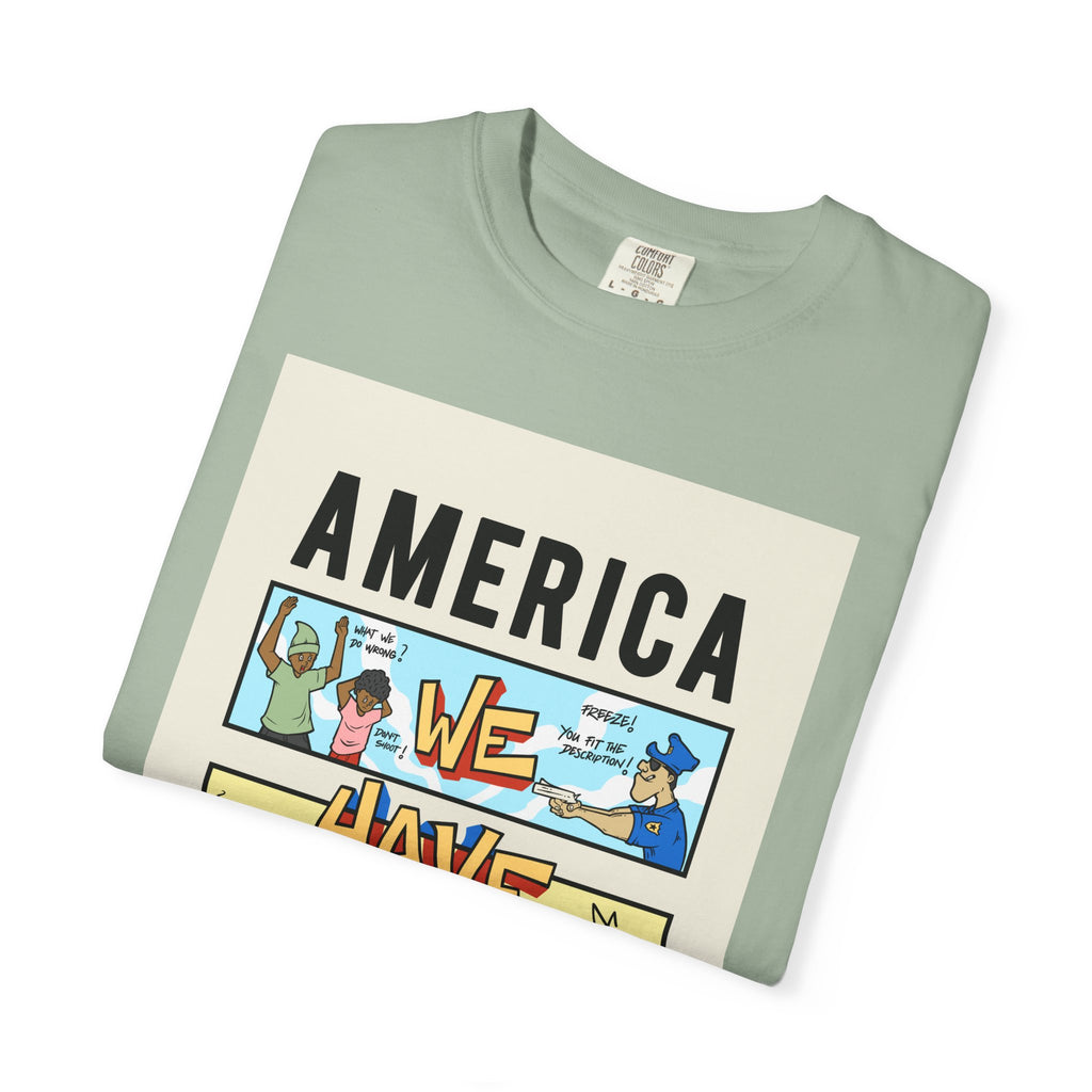 America We Have a Problem T-Shirt - Reminiscent Wear Graphic Tee